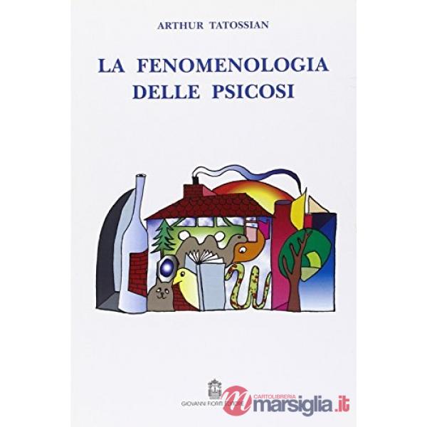 Fenomenologia delle psicosi (La)