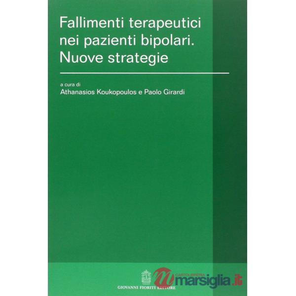 Fallimenti terapeutici nei pazienti bipolari. Nuove strategie