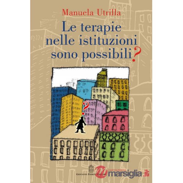 Terapie nelle istituzioni sono possibili? (Le)