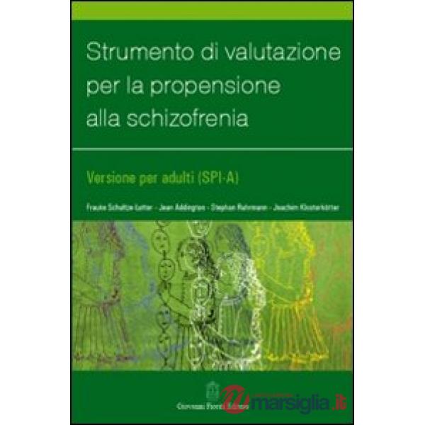 Strumento di valutazione per la propensione alla schizofrenia