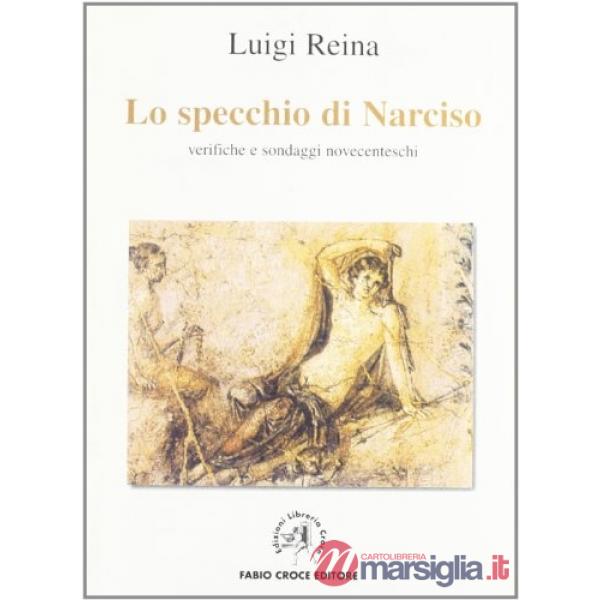 Specchio di Narciso. Verifiche e sondaggi novecenteschi