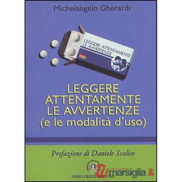 Leggere attentamente le avvertenze (e le modalità d'uso)