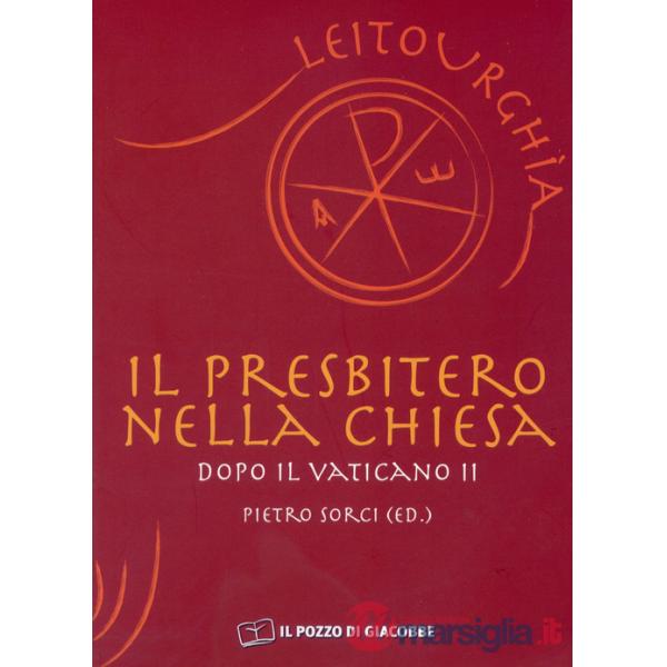 Presbitero nella Chiesa dopo il Vaticano II (Il)