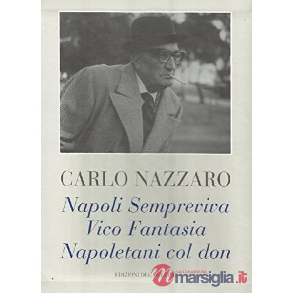 Napoli sempreviva-Vico fantasia-Napoletani col don