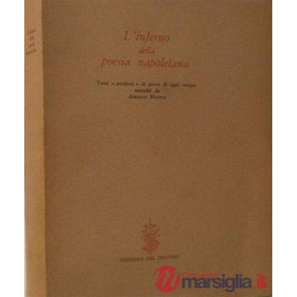 L'inferno della poesia napoletana. Versi proibiti di poeti di ogni tempo