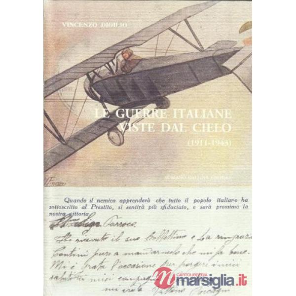 Le guerre italiane viste dal cielo (1911-1943)