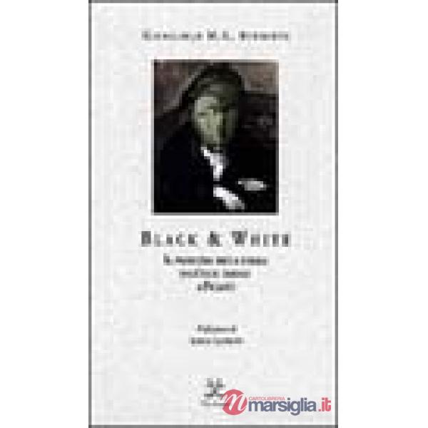 Black & white. Il problema della forma dall'arte tribale a Picasso