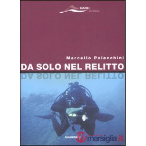 Da solo nel relitto