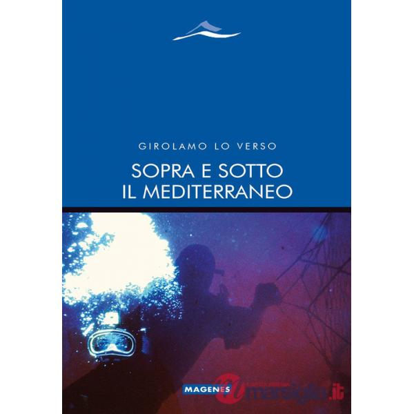 Sopra e sotto il Mediterraneo