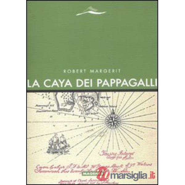 Caya dei pappagalli (La)
