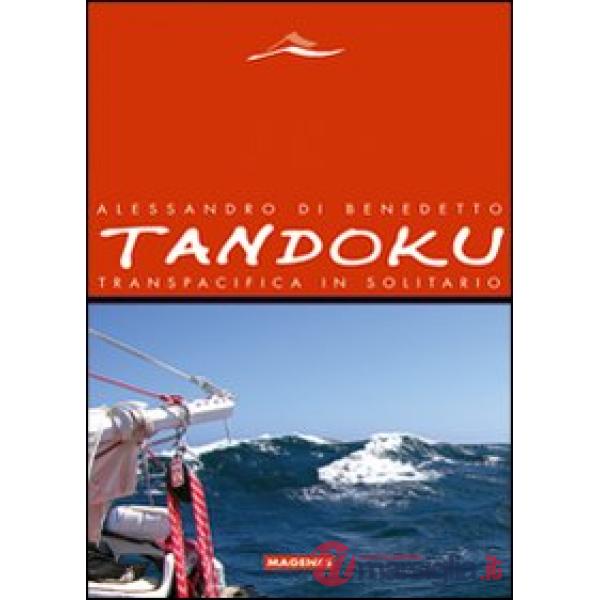 Tandoku. Transpacifica in solitario