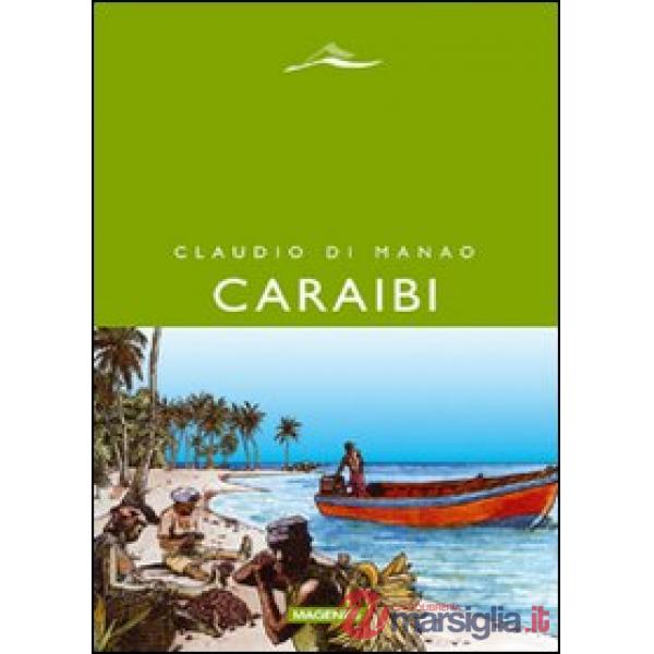 Caraibi. Racconti delle Indie occidentali