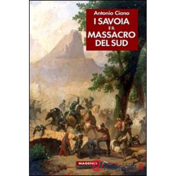 Savoia e il massacro del Sud (I)