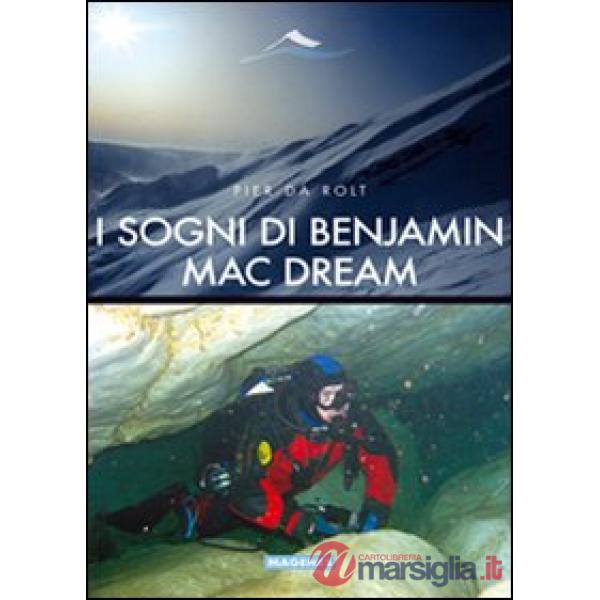 Sogni di Benjamin Mac Dream (I)