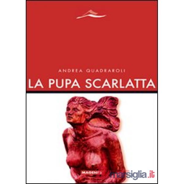 Pupa scarlatta (La)