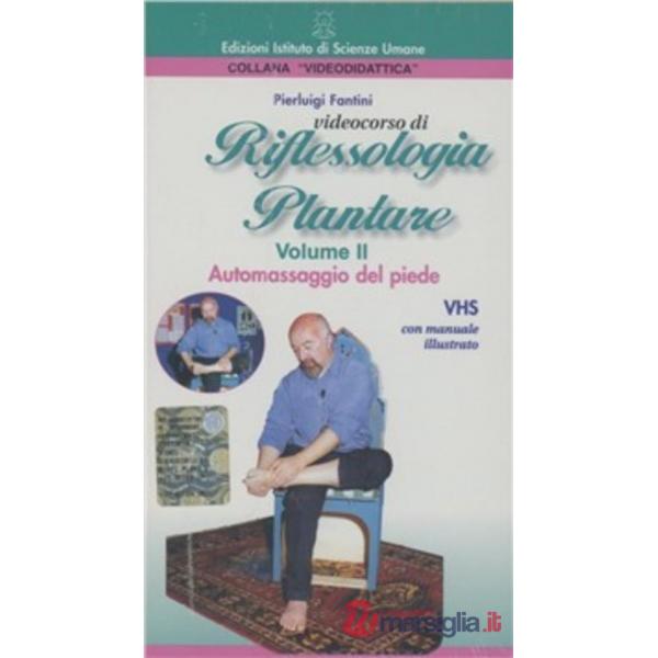 Videocorso di riflessologia plantare. Autotrattamento completo. Con videocassett