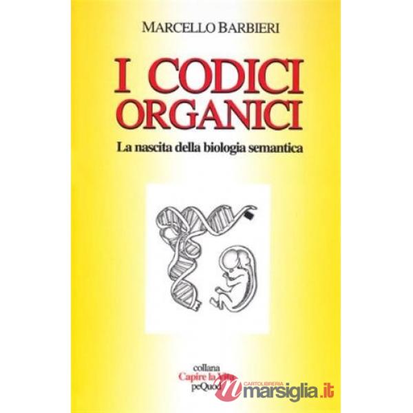 Codici organici. La nascita della biologia semantica (I)