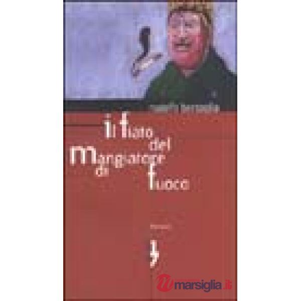 Fiato del mangiatore di fuoco (Il)