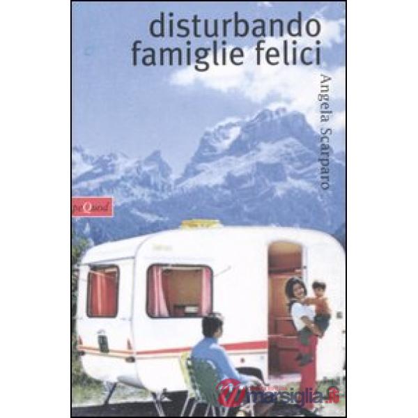 Disturbando famiglie felici