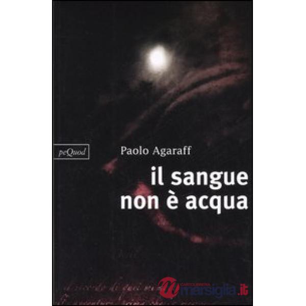 Sangue non è acqua (Il)