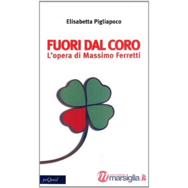 Fuori dal coro. L'oro di Massimo Ferretti