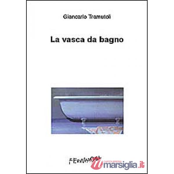 Vasca da bagno (La)