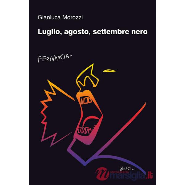 Luglio, agosto, settembre nero