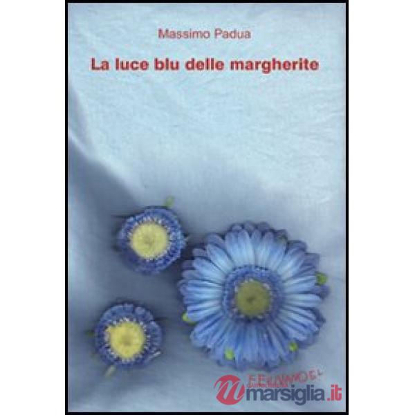 Luce blu delle margherite (La)