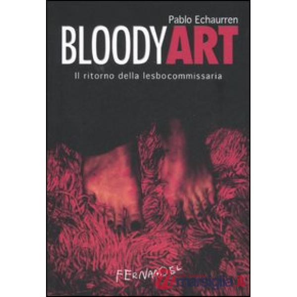Bloody art. Il ritorno della lesbocommissaria