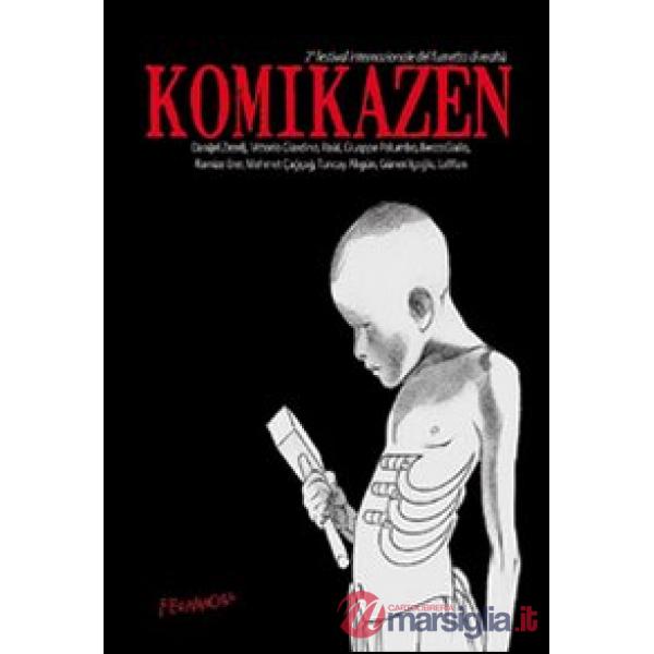 Komikazen. 2° festival internazionale del fumetto di realtà. Catalogo della most
