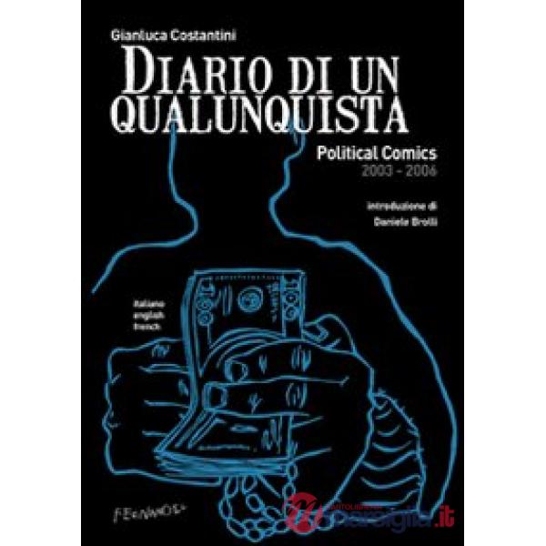Diario di un qualunquista. Political comics 2003-2006
