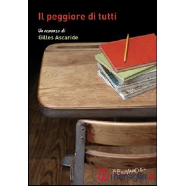 Peggiore di tutti (Il)