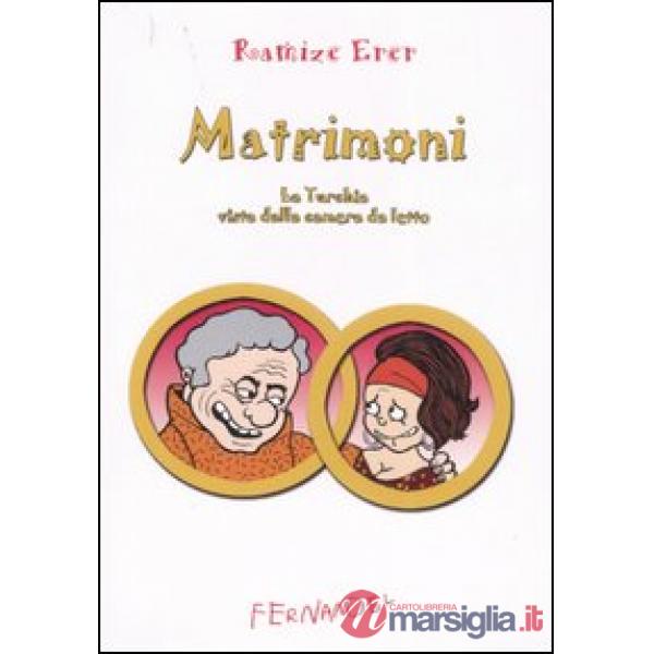 Matrimoni. La Turchia vista dalla camera da letto
