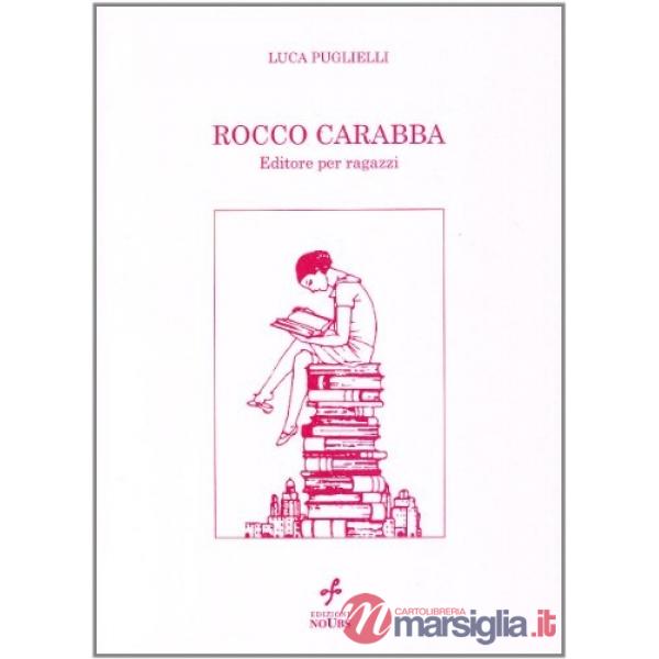 Rocco Carabba. Editore per ragazzi