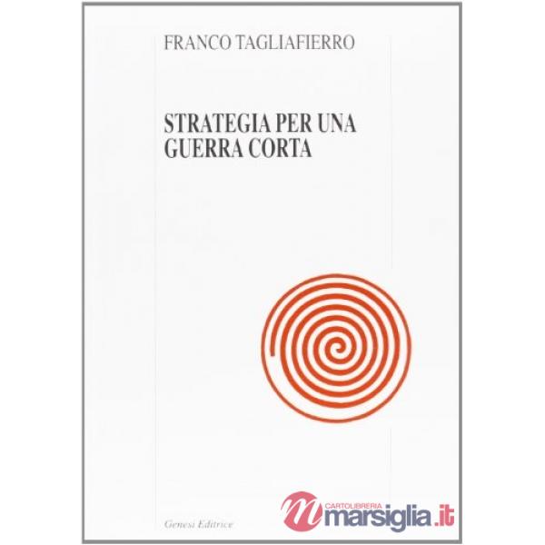 Strategia per una guerra corta