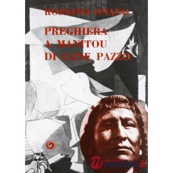 Preghiera a Manitou di cane pazzo