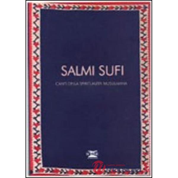 Salmi sufi. Canti della spiritualità musulmana