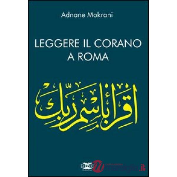 Leggere il Corano. Corano a Roma