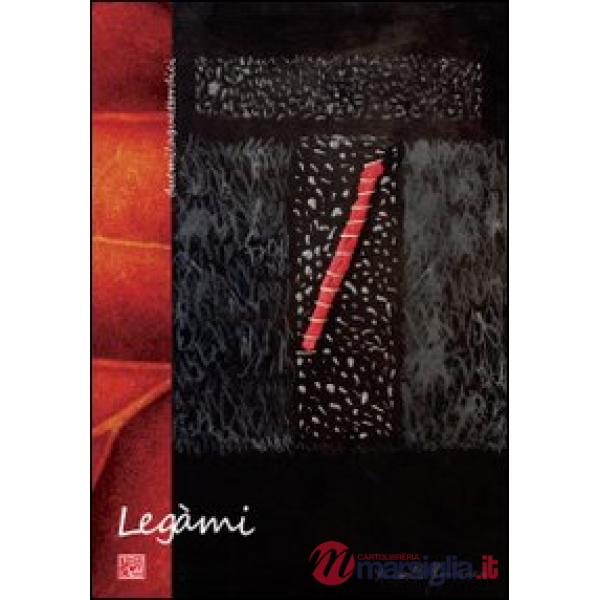Legami. Ediz. illustrata