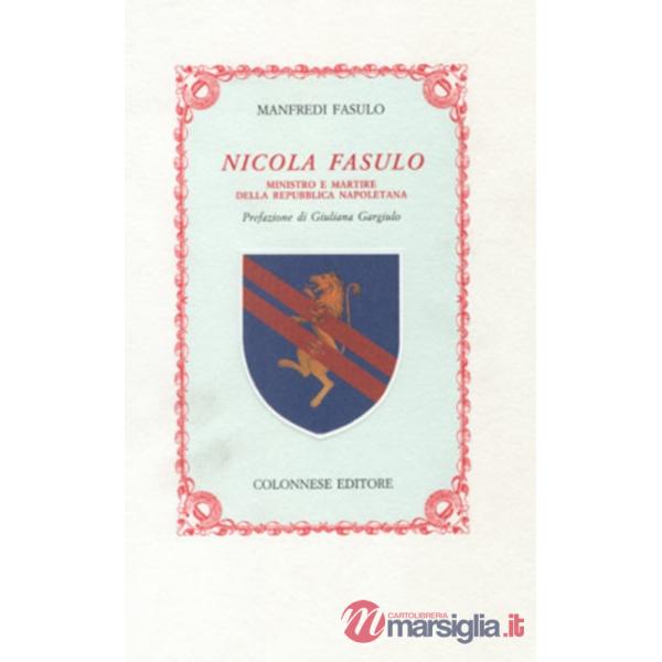 Nicola Fasulo ministro e martire della Repubblica napoletana