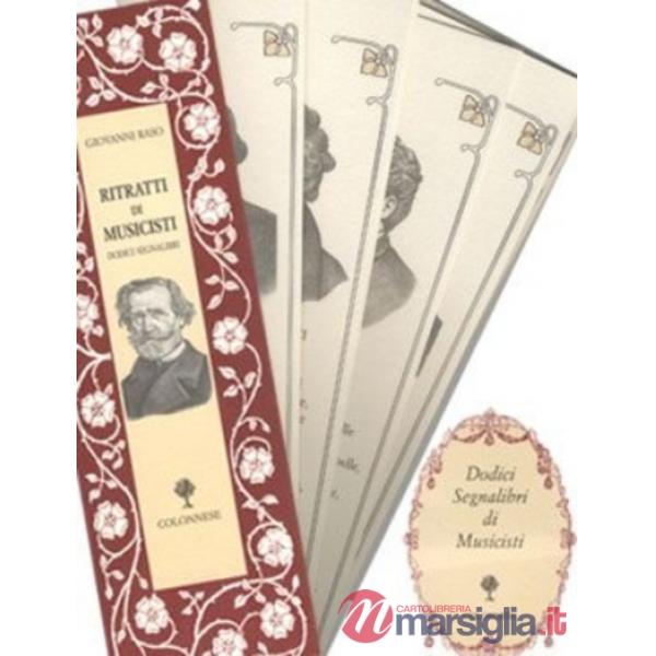 Ritratti di musicisti. Dodici segnalibri-Quattro secoli d'opera