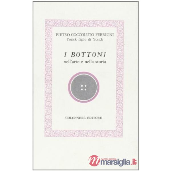Bottoni. Nell'arte e nella storia (I)