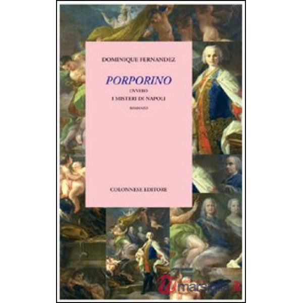 Porporino ovvero i misteri di Napoli