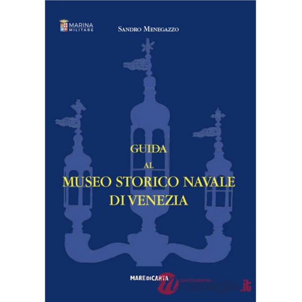 Guida al museo storico navale di Venezia