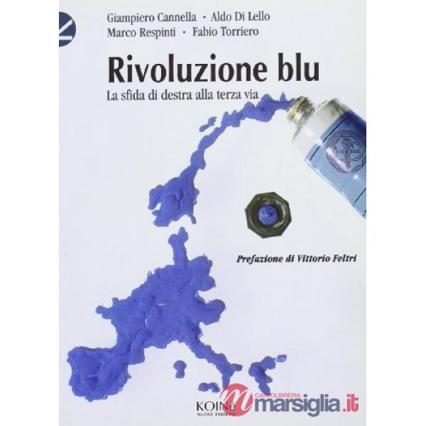 Rivoluzione blu. La sfida di Destra alla terza via