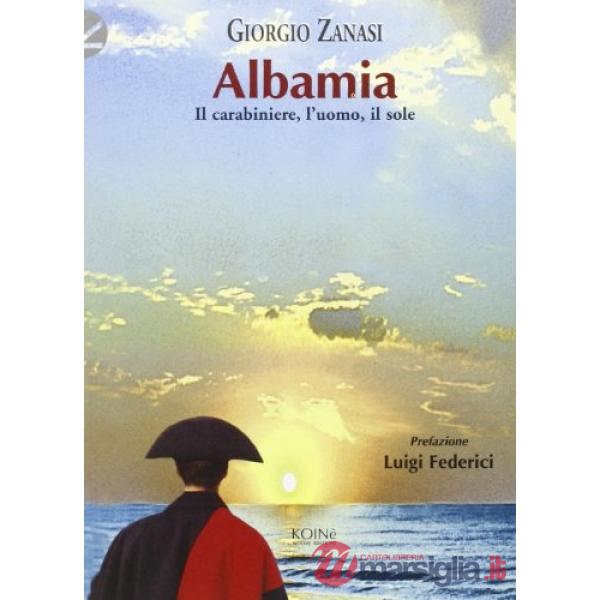 Albania. Il carabiniere, l'uomo, il sole