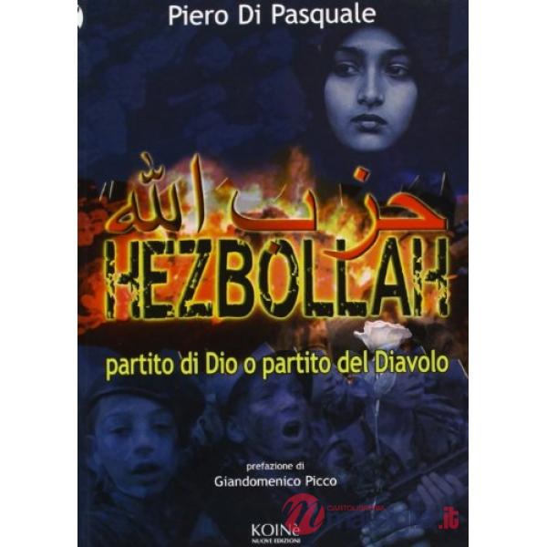 Hezbollah. Partito di Dio. Partito del diavolo