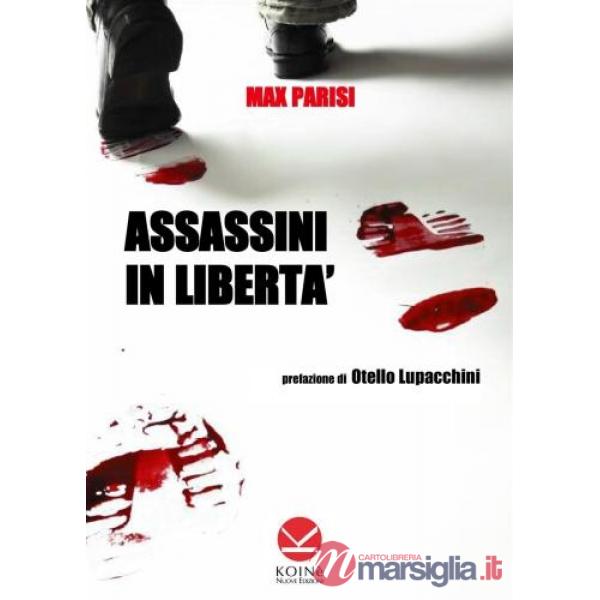 Assassini in libertà
