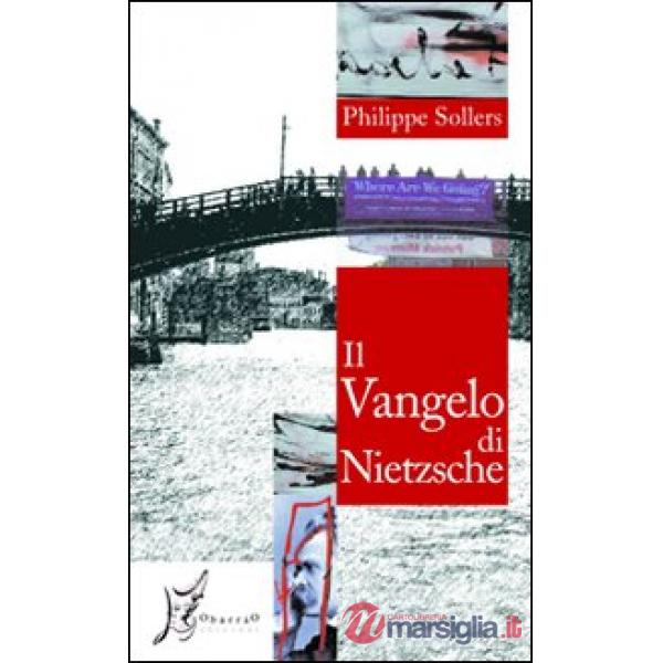 Vangelo di Nietzsche. Conversazioni con Vincent Roy (Il)