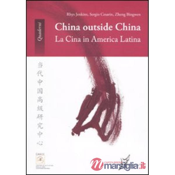 China outside China. La Cina in America Latina
